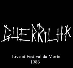 Guerrilha (BRA-2) : Live at Festival da Morte